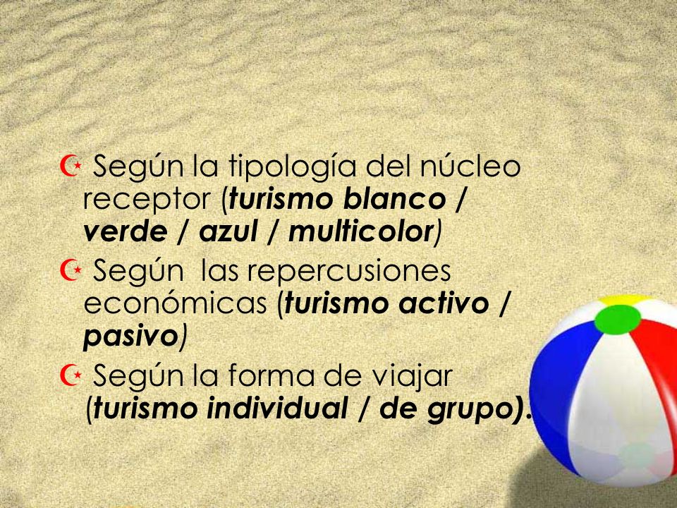 Según la tipología del núcleo receptor (turismo blanco / verde / azul / multicolor)