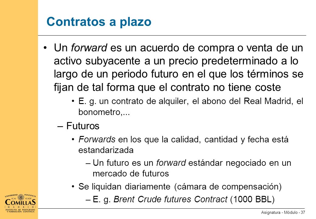 Contratos a plazo (ii) Posición corta: acuerdo de venta
