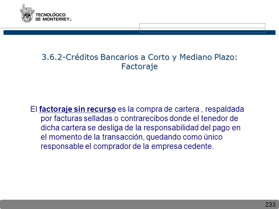 3.6.2-Créditos Bancarios a Corto y Mediano Plazo: Factoraje