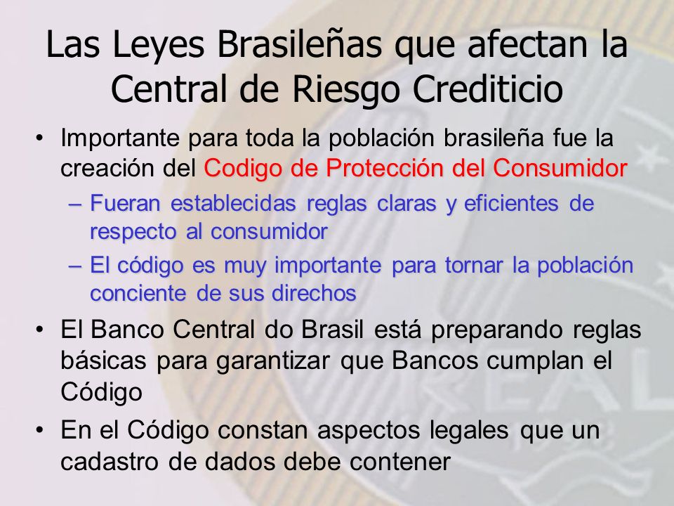 Las Leyes Brasileñas que afectan la Central de Riesgo Crediticio