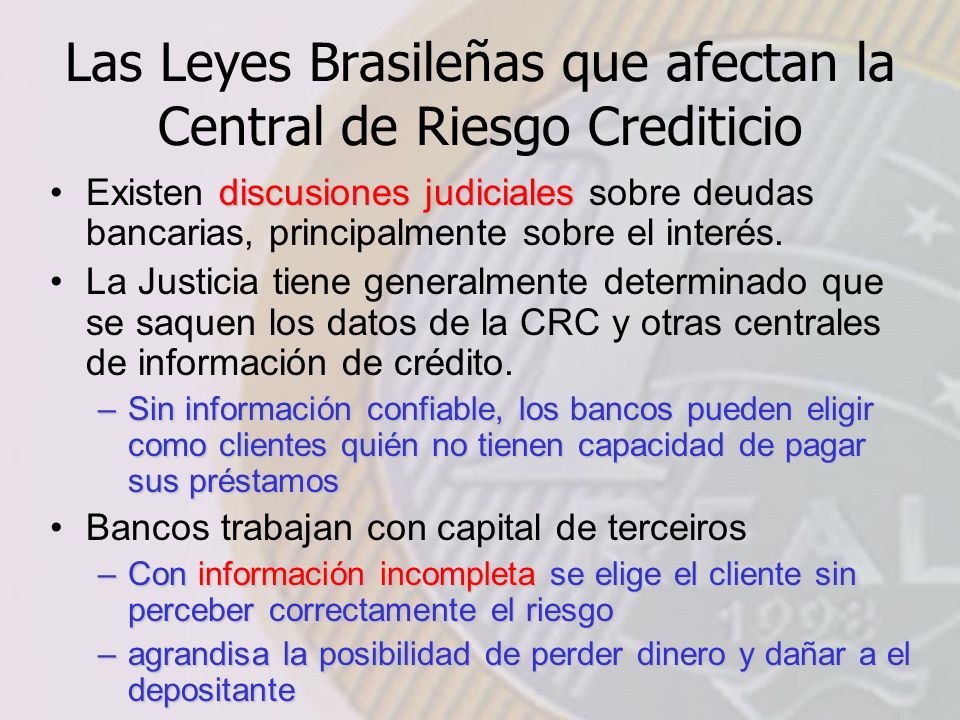 Las Leyes Brasileñas que afectan la Central de Riesgo Crediticio