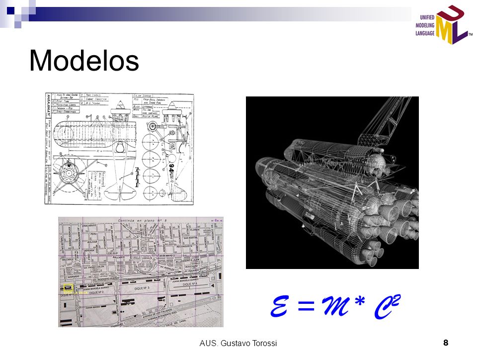 Modelos E = M * C2 AUS. Gustavo Torossi
