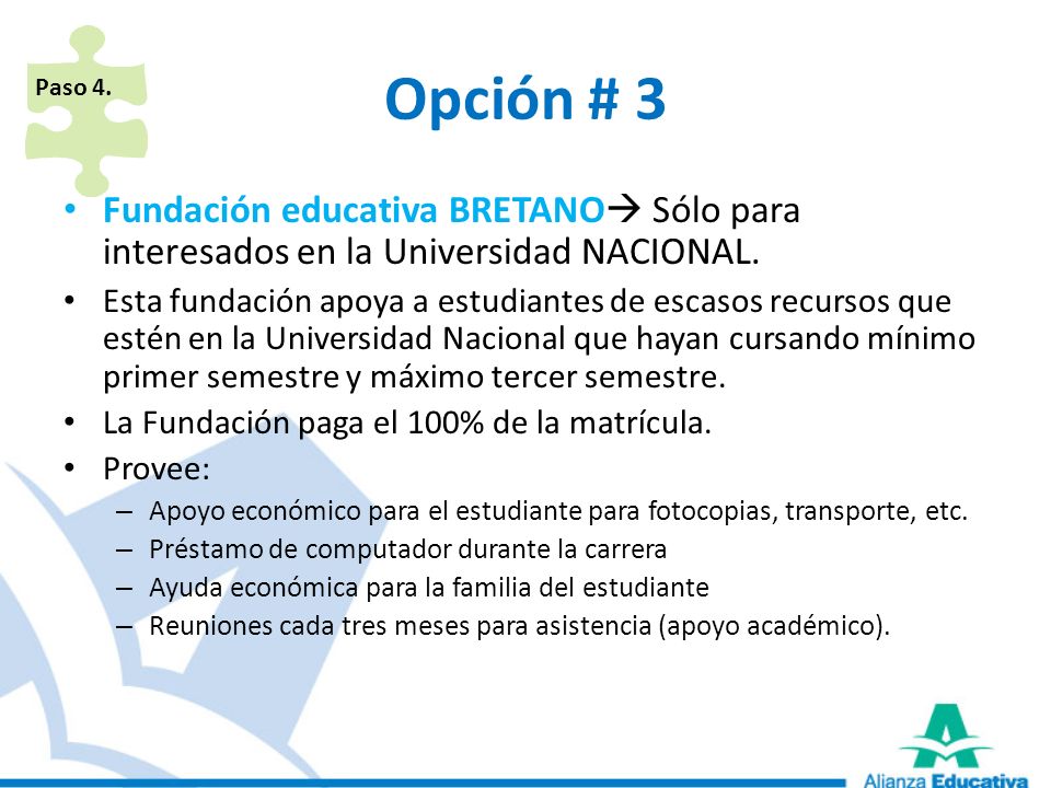 Paso 4. Opción # 3. Fundación educativa BRETANO Sólo para interesados en la Universidad NACIONAL.