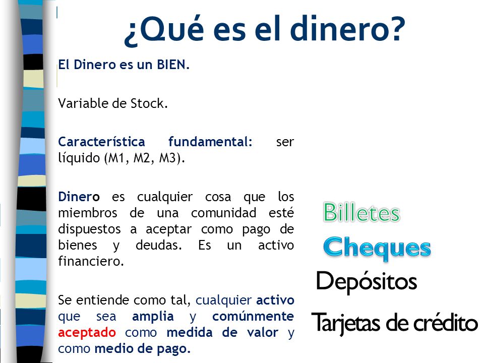 ¿Qué es el dinero Billetes Cheques Depósitos Tarjetas de crédito