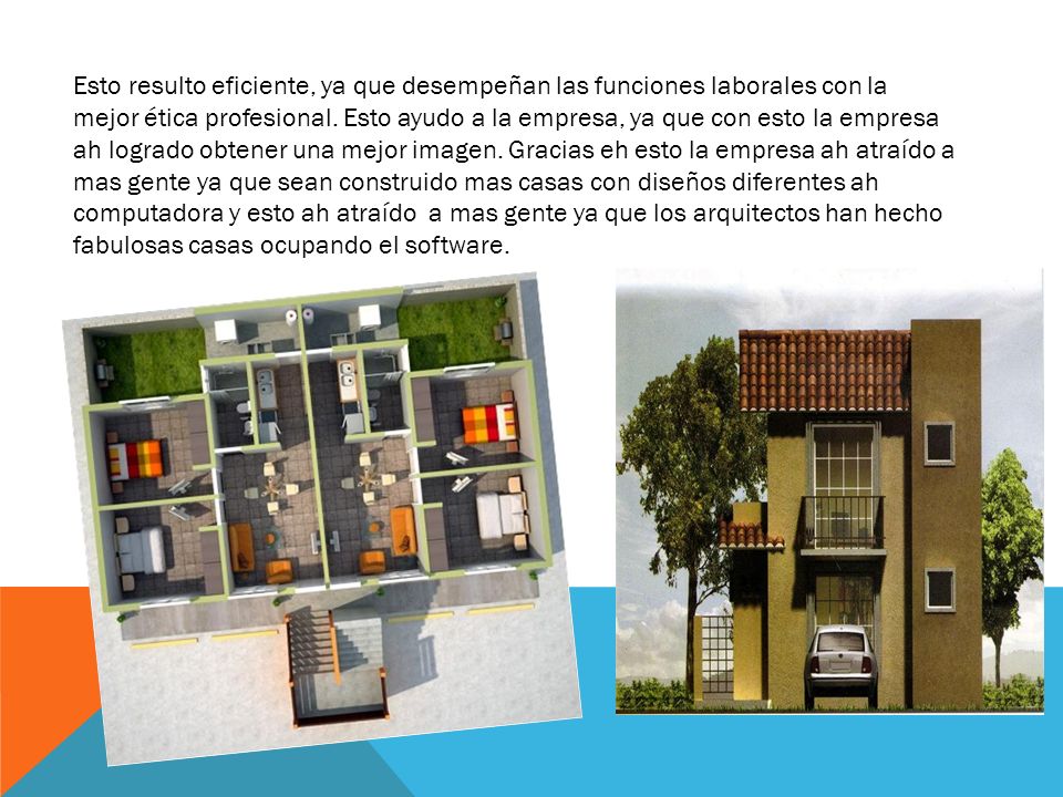 Esto resulto eficiente, ya que desempeñan las funciones laborales con la mejor ética profesional.