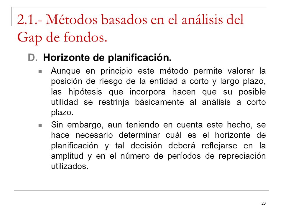 2.1.- Métodos basados en el análisis del Gap de fondos.