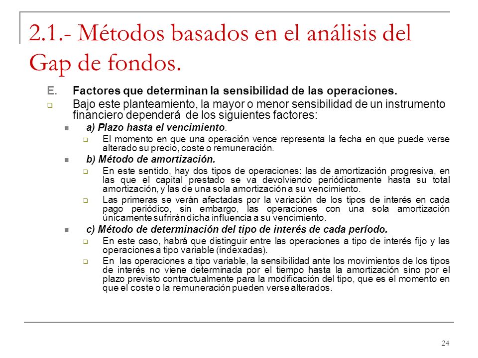 2.1.- Métodos basados en el análisis del Gap de fondos.