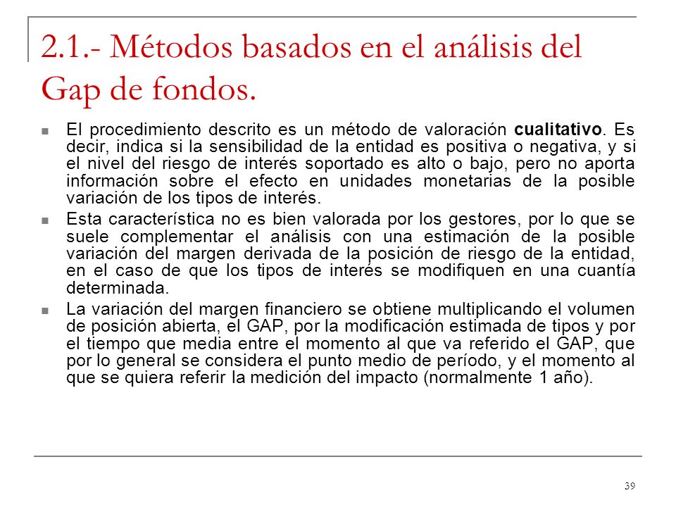 2.1.- Métodos basados en el análisis del Gap de fondos.