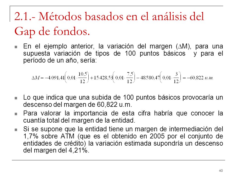 2.1.- Métodos basados en el análisis del Gap de fondos.