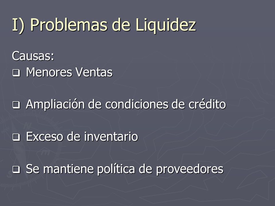 I) Problemas de Liquidez