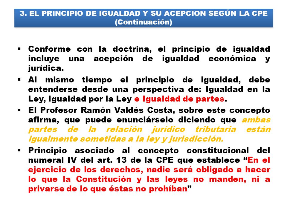3. EL PRINCIPIO DE IGUALDAD Y SU ACEPCION SEGÚN LA CPE (Continuación)