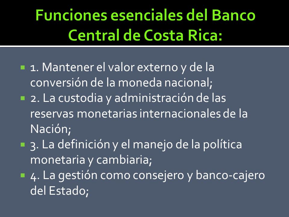 Funciones esenciales del Banco Central de Costa Rica: