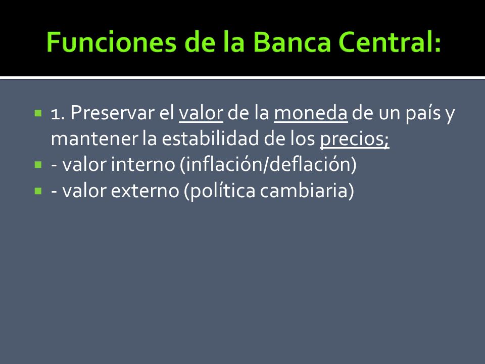 Funciones de la Banca Central: