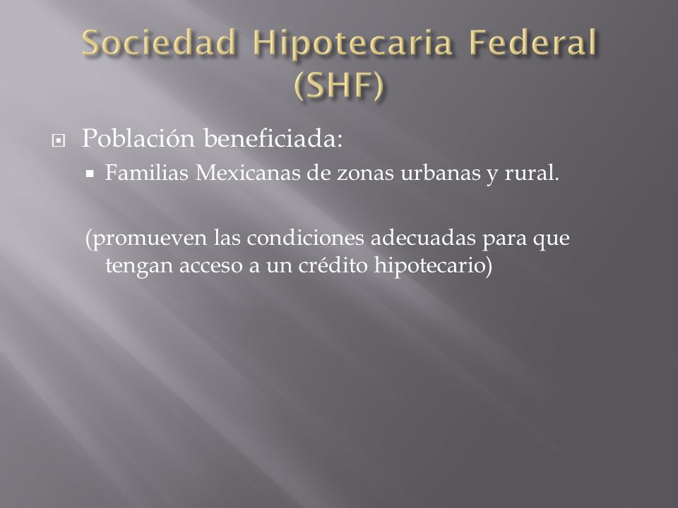 Sociedad Hipotecaria Federal (SHF)