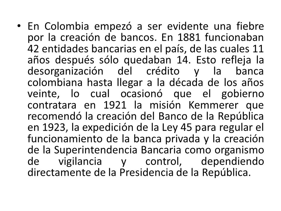 En Colombia empezó a ser evidente una fiebre por la creación de bancos