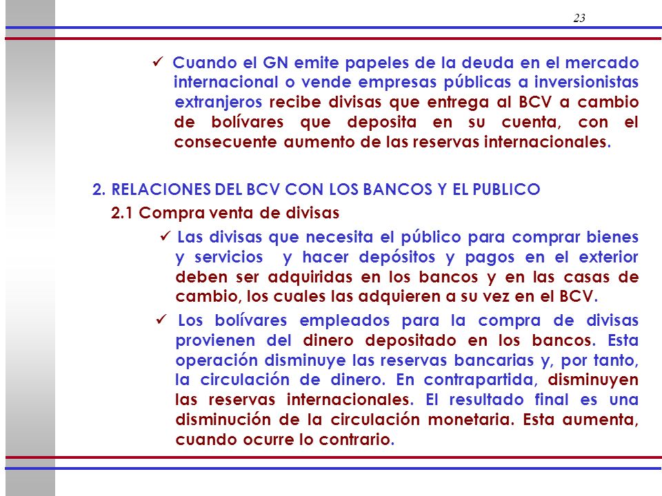 2. RELACIONES DEL BCV CON LOS BANCOS Y EL PUBLICO