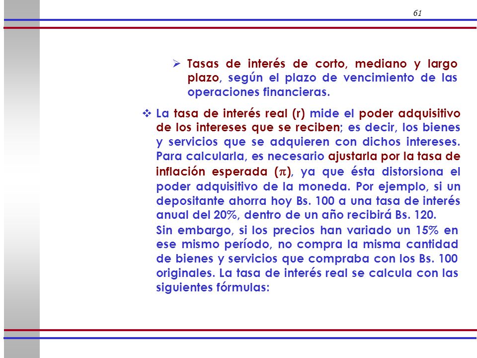 61 Tasas de interés de corto, mediano y largo plazo, según el plazo de vencimiento de las operaciones financieras.