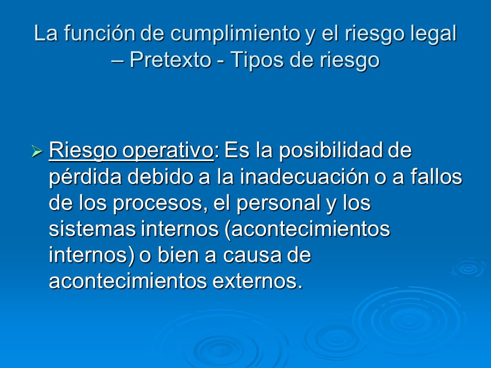 La función de cumplimiento y el riesgo legal – Pretexto - Tipos de riesgo