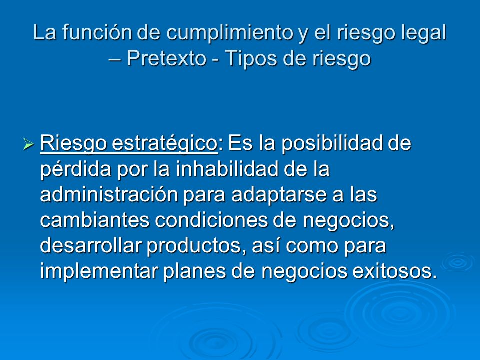 La función de cumplimiento y el riesgo legal – Pretexto - Tipos de riesgo