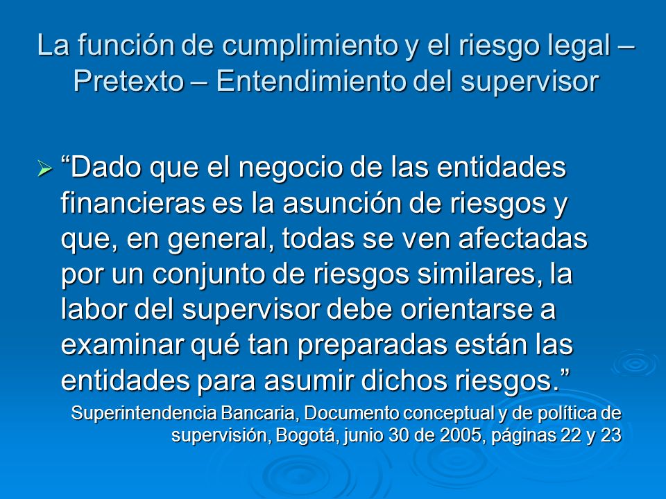 La función de cumplimiento y el riesgo legal – Pretexto – Entendimiento del supervisor