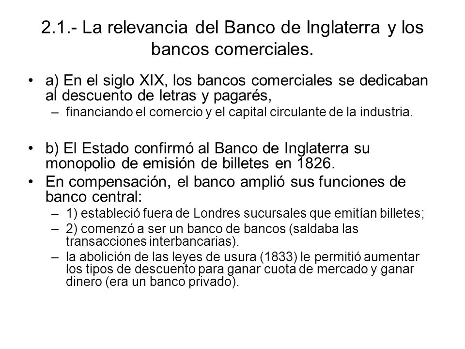 2.1.- La relevancia del Banco de Inglaterra y los bancos comerciales.
