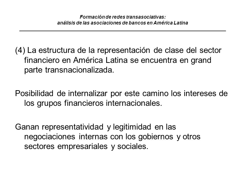 Formación de redes transasociativas: análisis de las asociaciones de bancos en América Latina ______________________________________________________________________________