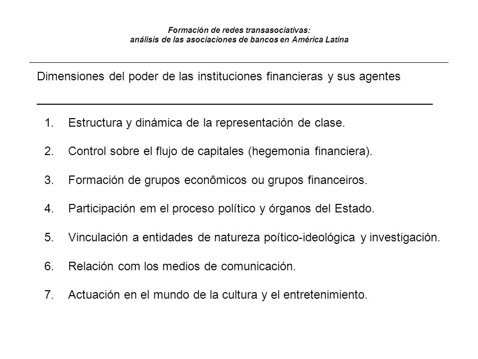 Dimensiones del poder de las instituciones financieras y sus agentes