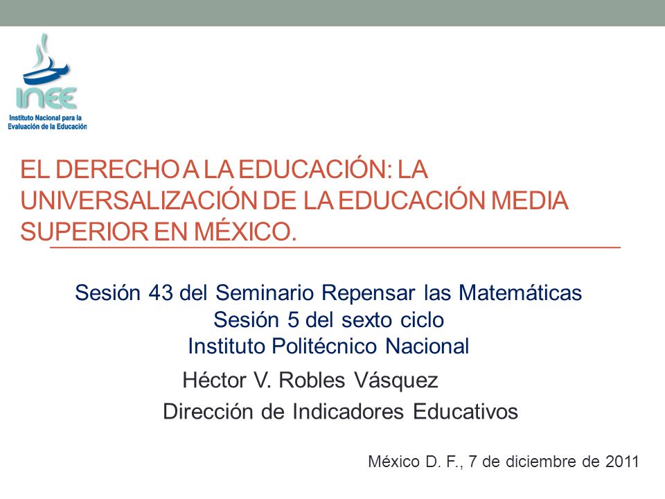 El derecho a la educación: la universalización de la educación media superior en méxico.