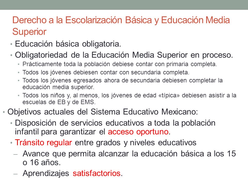 Derecho a la Escolarización Básica y Educación Media Superior