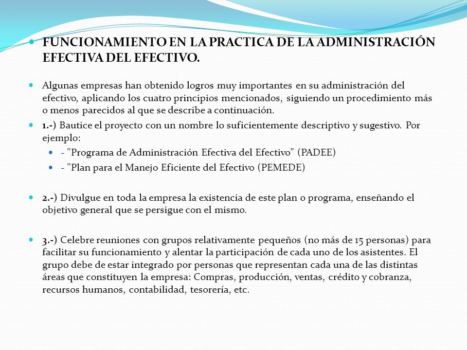 FUNCIONAMIENTO EN LA PRACTICA DE LA ADMINISTRACIÓN EFECTIVA DEL EFECTIVO.