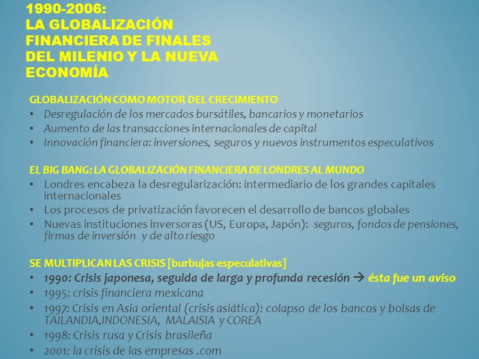 : la globalización financiera de finales del milenio Y LA NUEVA ECONOMÍA