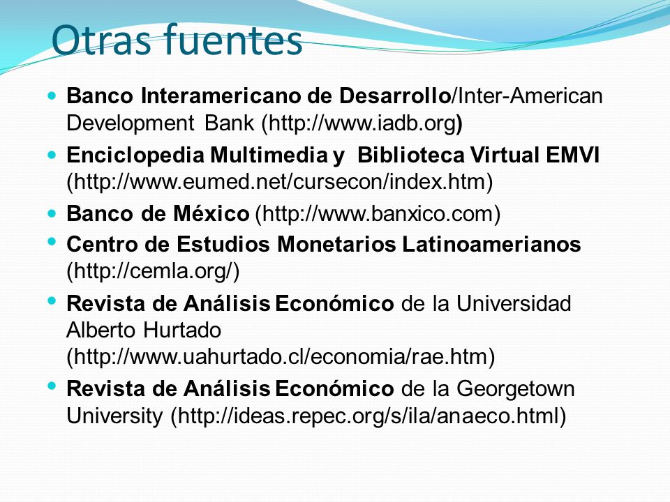 Otras fuentes Banco Interamericano de Desarrollo/Inter-American Development Bank (