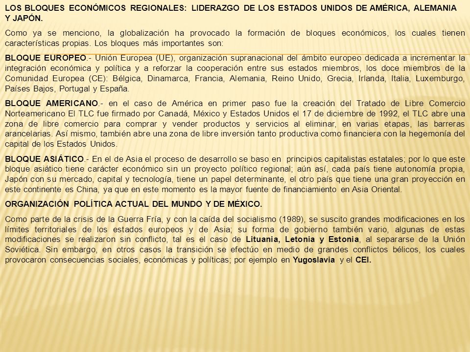 LOS BLOQUES ECONÓMICOS REGIONALES: LIDERAZGO DE LOS ESTADOS UNIDOS DE AMÉRICA, ALEMANIA Y JAPÓN.