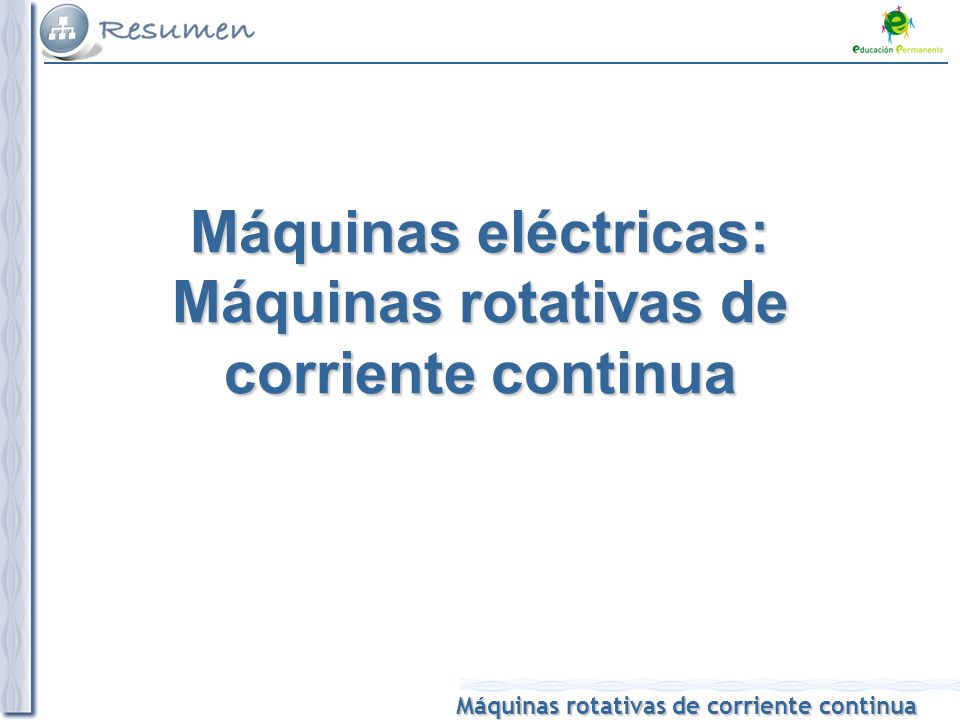 Máquinas eléctricas: Máquinas rotativas de corriente continua