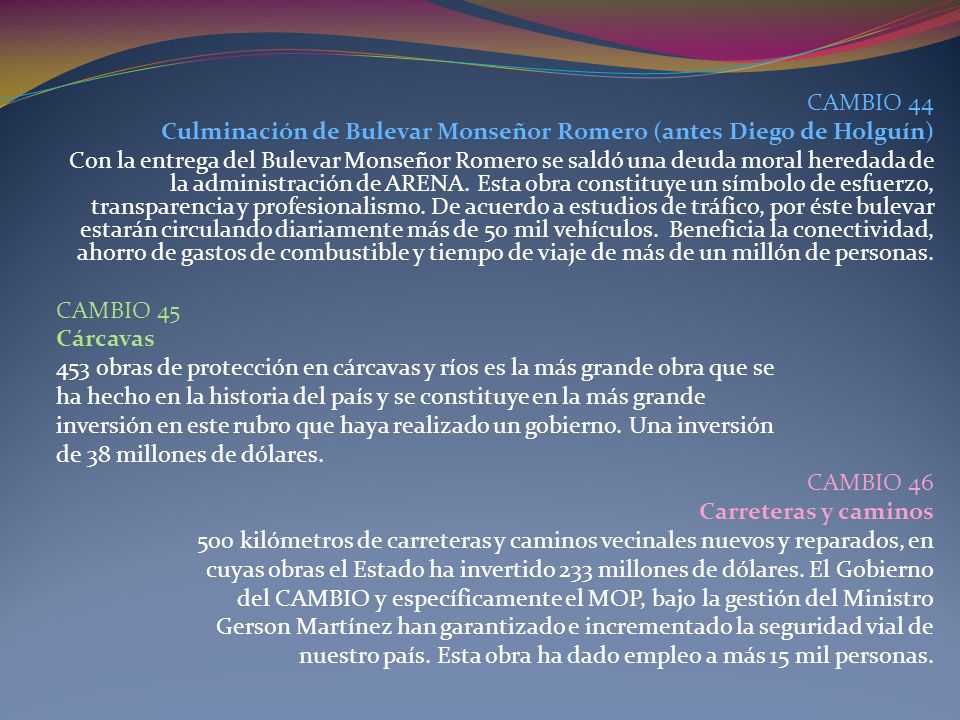 CAMBIO 44 Culminación de Bulevar Monseñor Romero (antes Diego de Holguín)