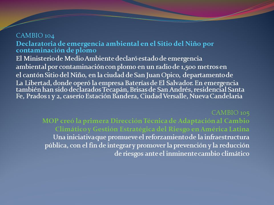 CAMBIO 104 Declaratoria de emergencia ambiental en el Sitio del Niño por contaminación de plomo.
