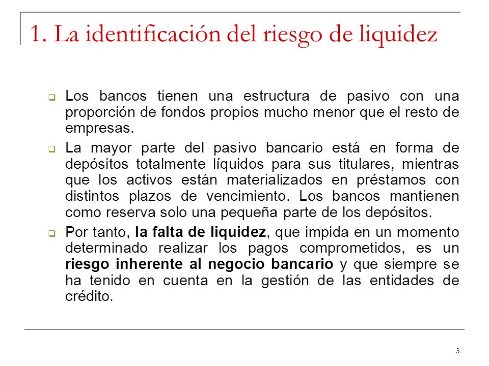 1. La identificación del riesgo de liquidez