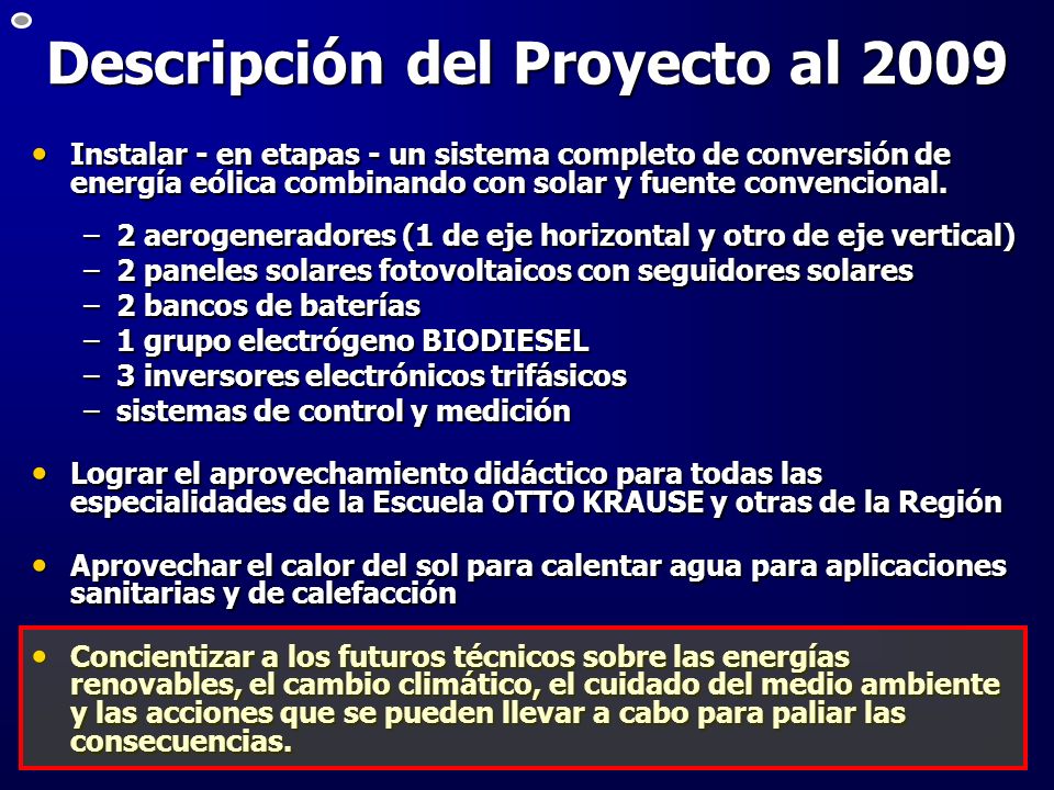 Descripción del Proyecto al 2009