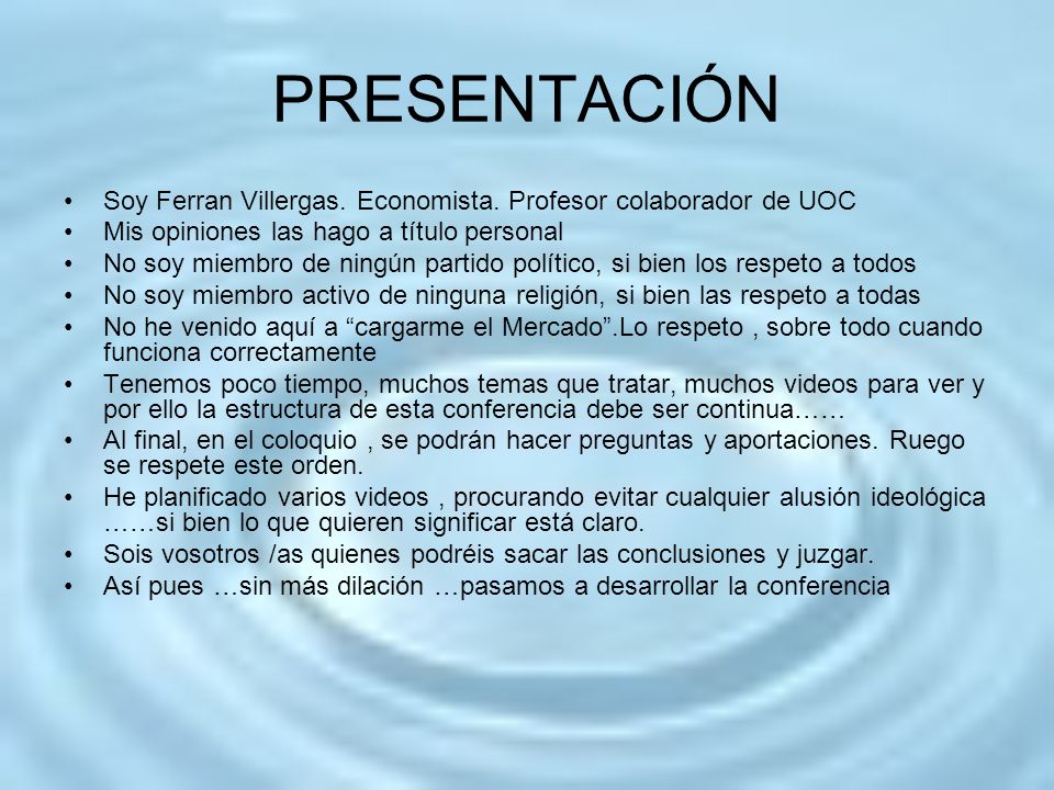 PRESENTACIÓN Soy Ferran Villergas. Economista. Profesor colaborador de UOC. Mis opiniones las hago a título personal.