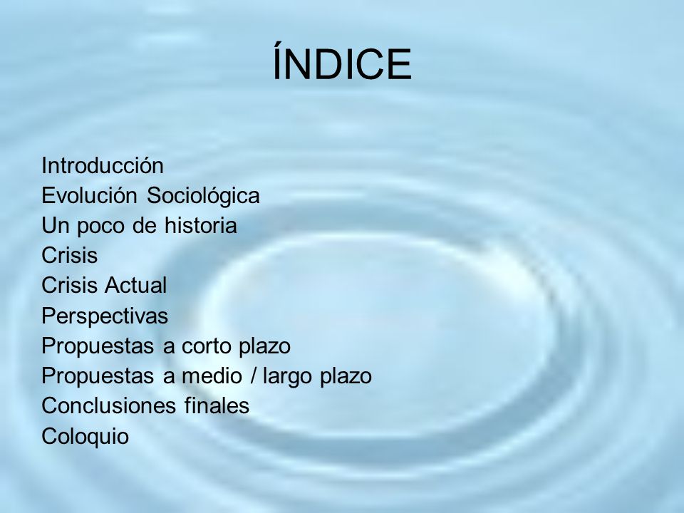 ÍNDICE Introducción Evolución Sociológica Un poco de historia Crisis