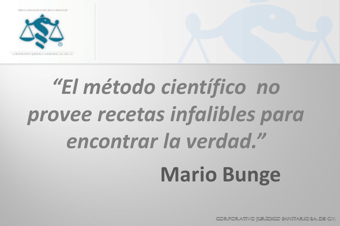 El método científico no provee recetas infalibles para encontrar la verdad.