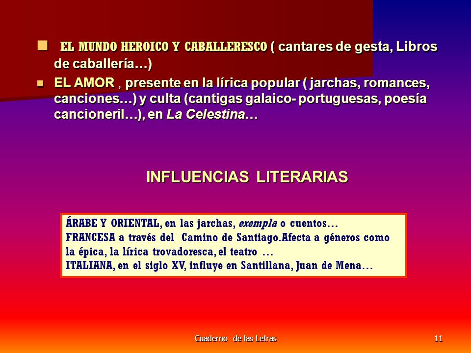 EL MUNDO HEROICO Y CABALLERESCO ( cantares de gesta, Libros de caballería…)
