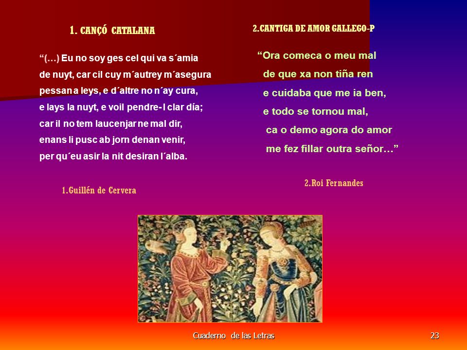 1. CANÇÓ CATALANA Ora comeca o meu mal de que xa non tiña ren