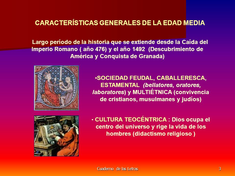CARACTERÍSTICAS GENERALES DE LA EDAD MEDIA