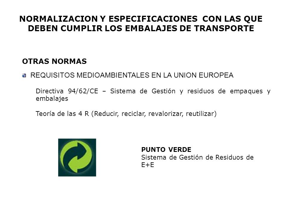 NORMALIZACION Y ESPECIFICACIONES CON LAS QUE DEBEN CUMPLIR LOS EMBALAJES DE TRANSPORTE