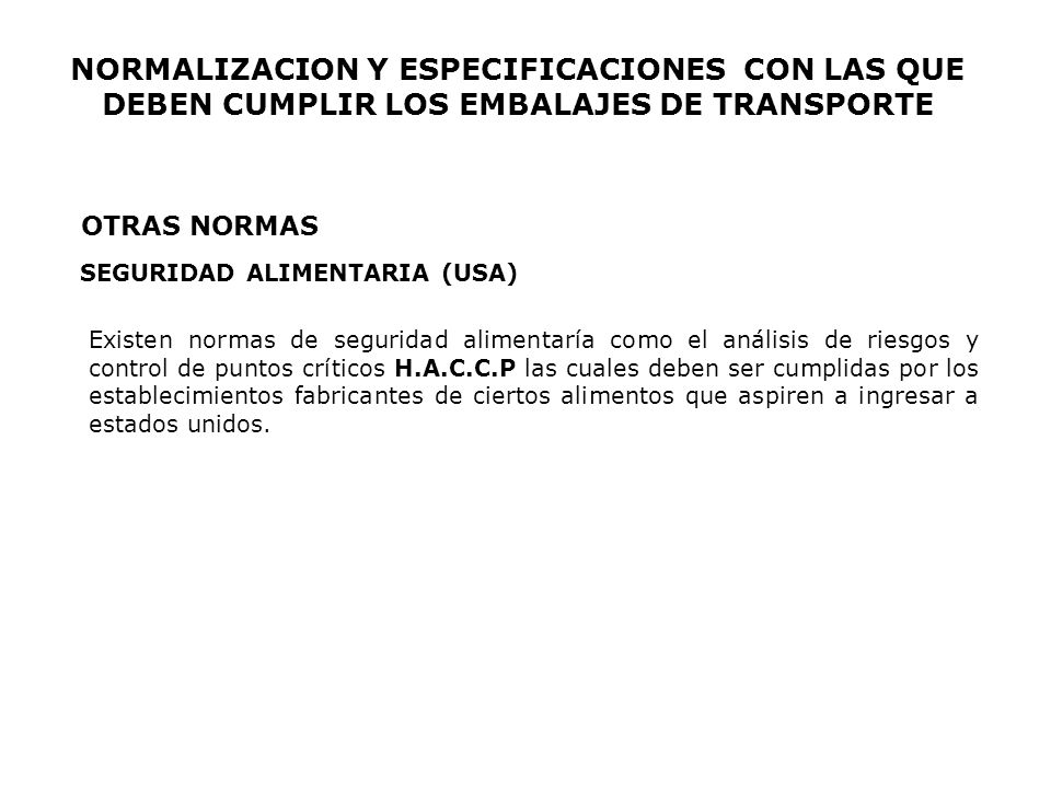 NORMALIZACION Y ESPECIFICACIONES CON LAS QUE DEBEN CUMPLIR LOS EMBALAJES DE TRANSPORTE
