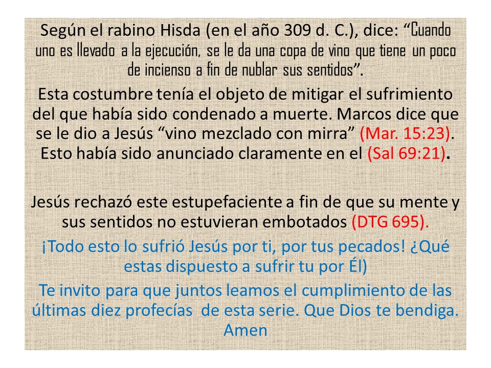 Según el rabino Hisda (en el año 309 d. C