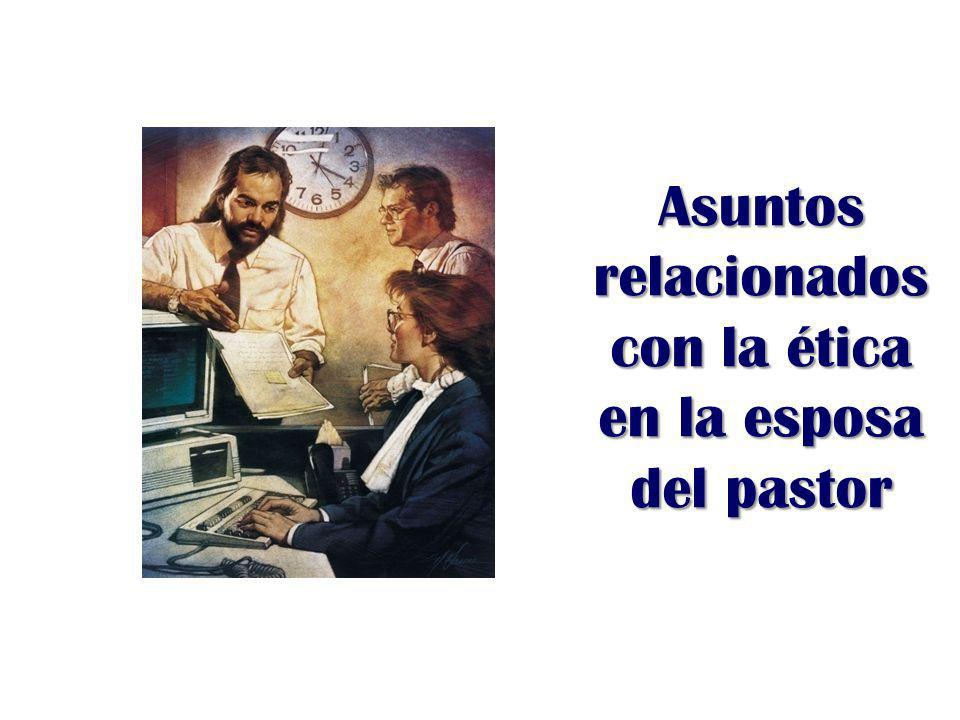 Asuntos relacionados con la ética en la esposa del pastor