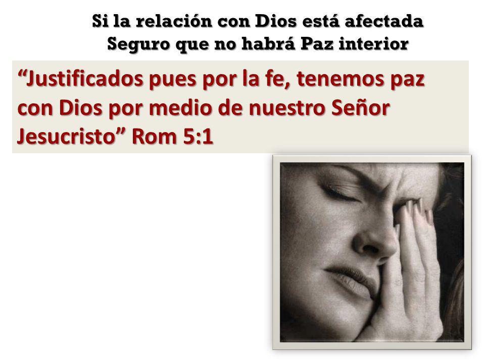 Si la relación con Dios está afectada Seguro que no habrá Paz interior