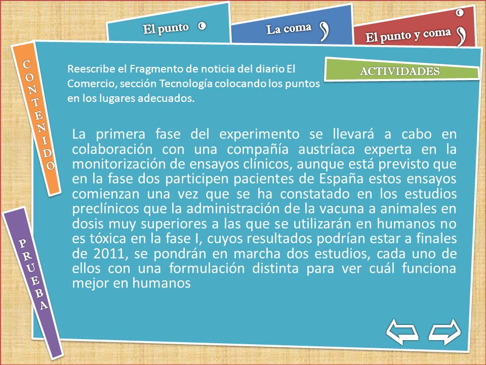 Reescribe el Fragmento de noticia del diario El Comercio, sección Tecnología colocando los puntos en los lugares adecuados.